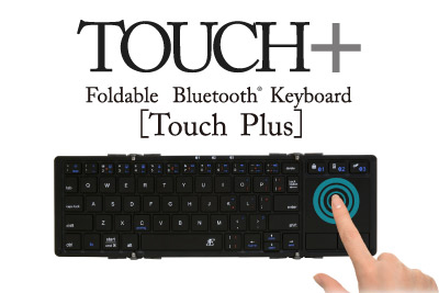 Bluetooth® キーボード「TOUCH+」(本製品は生産終了しております)