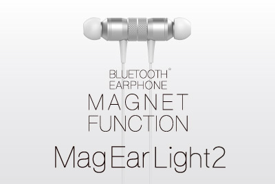 Bluetooth®イヤホン「Mag Ear Light2」